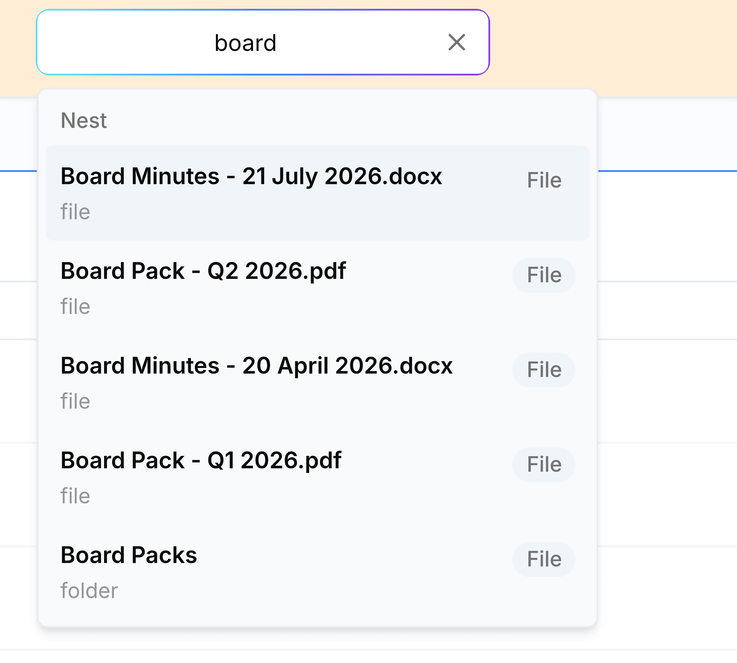 The search box holding the word board, with matches dropping down beneath it under the heading Nest: Board Minutes - 21 July 2026.docx, Board Pack - Q2 2026.pdf, Board Minutes - 20 April 2026.docx, Board Pack - Q1 2026.pdf and the Board Packs folder, each labelled file or folder.