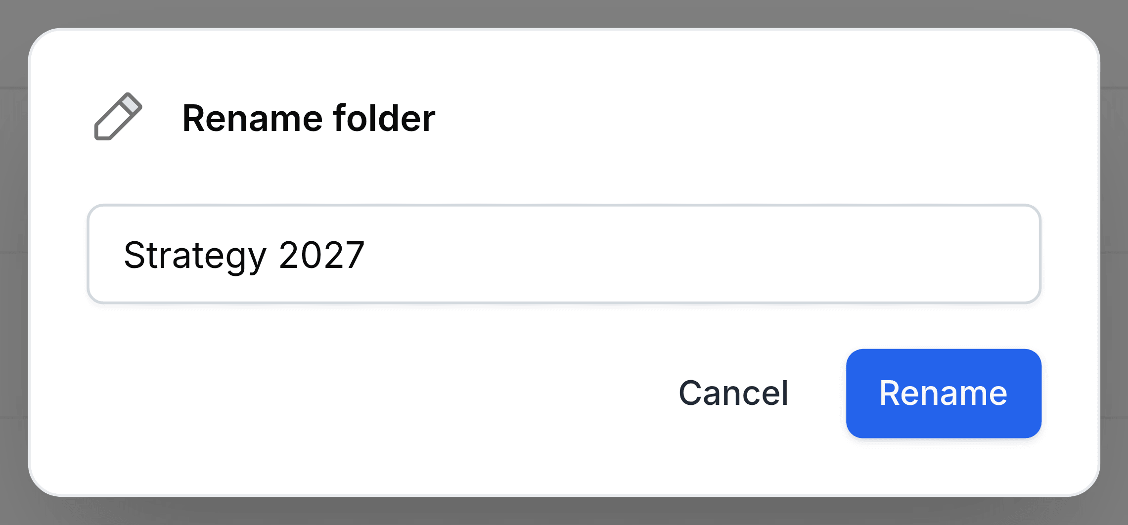 A small panel headed Rename folder, with a box holding the current name Strategy 2027, and beneath it Cancel and a blue Rename button.
