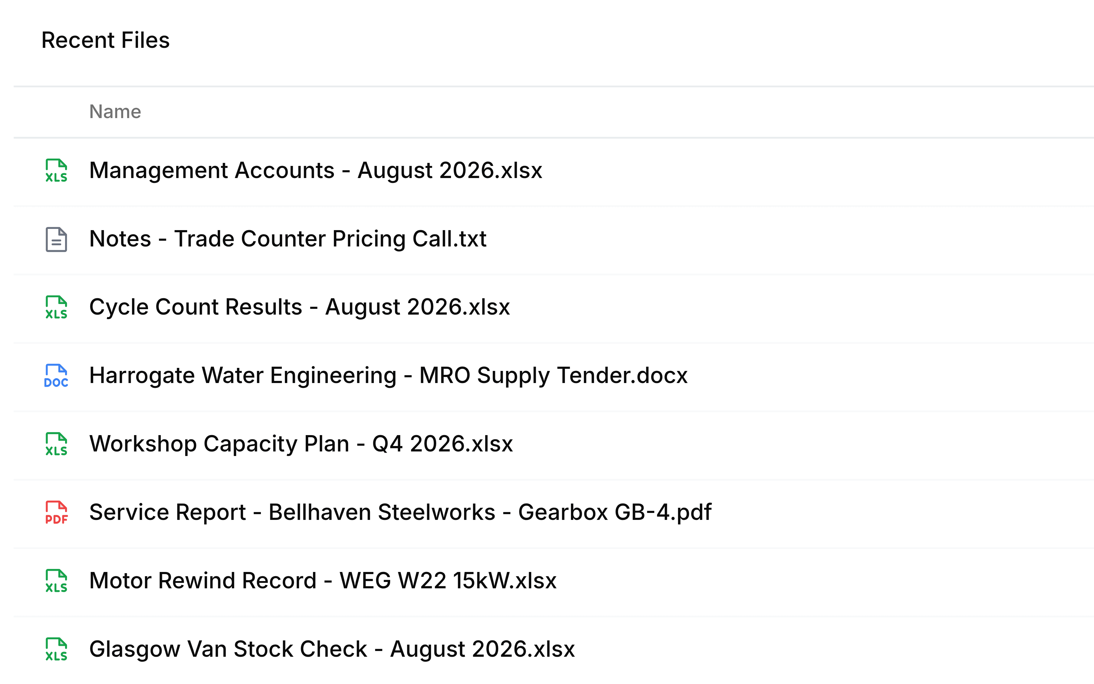 Recent Files in the Compact view: a small type icon and a file name on each thin line, from Management Accounts - August 2026.xlsx down through Notes - Trade Counter Pricing Call.txt, Cycle Count Results - August 2026.xlsx, Harrogate Water Engineering - MRO Supply Tender.docx, Workshop Capacity Plan - Q4 2026.xlsx and several more.