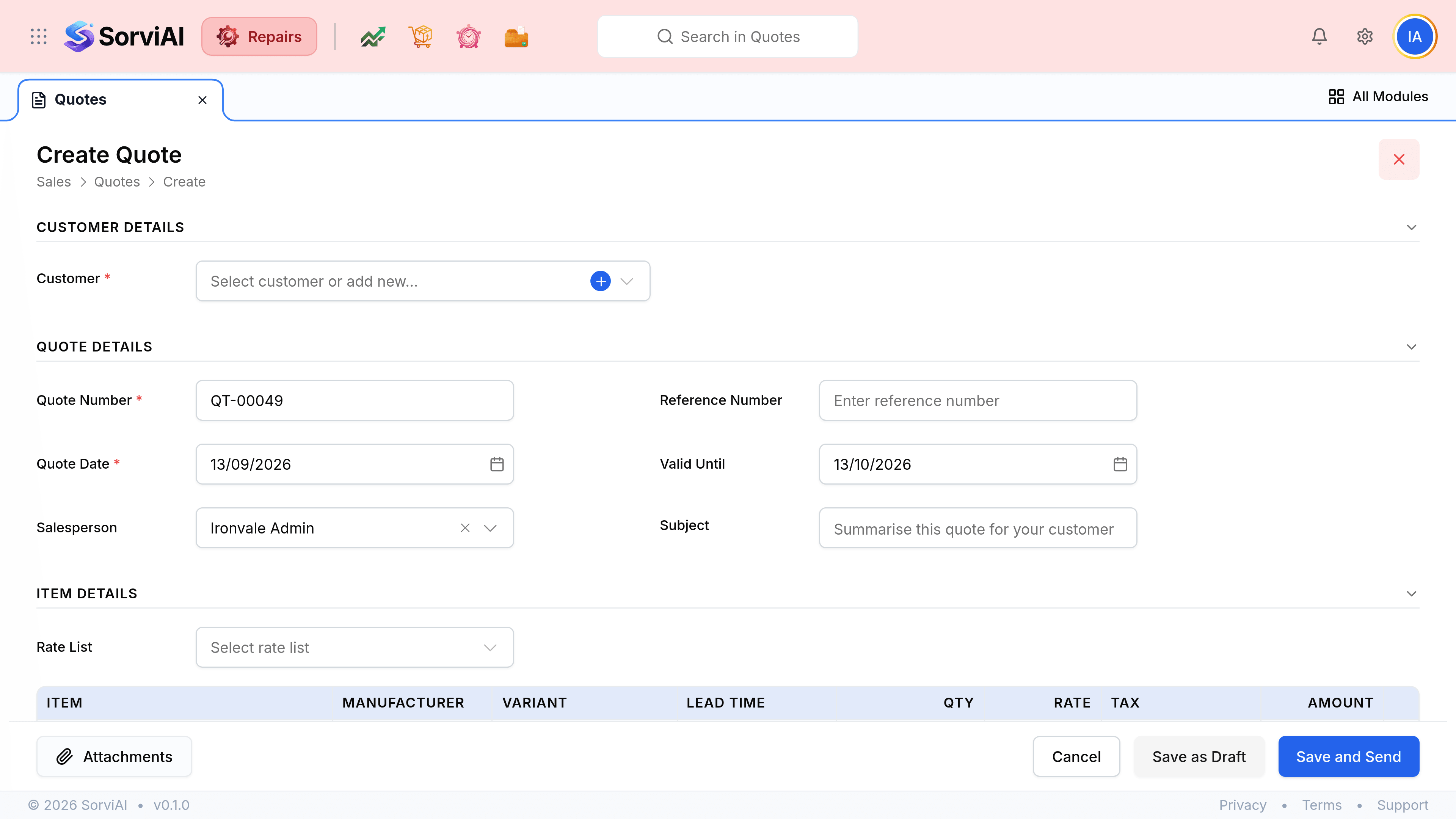 The Create Quote screen with a breadcrumb reading Sales, Quotes, Create. Customer Details holds a required Customer picker. Quote Details holds Quote Number prefilled QT-00049, Reference Number, Quote Date 07/09/2026, Valid Until 07/10/2026, Salesperson Ironvale Admin and Subject reading Summarise this quote for your customer. Item Details holds a Rate List picker above a table with Item, Manufacturer, Variant, Lead Time, Qty, Rate, Tax and Amount columns and a New Row button. A Notes to Customer box reads Thank you for your business, beside Sub Total and Discount lines. The footer holds Attachments, Cancel, Save as Draft and Save and Send.