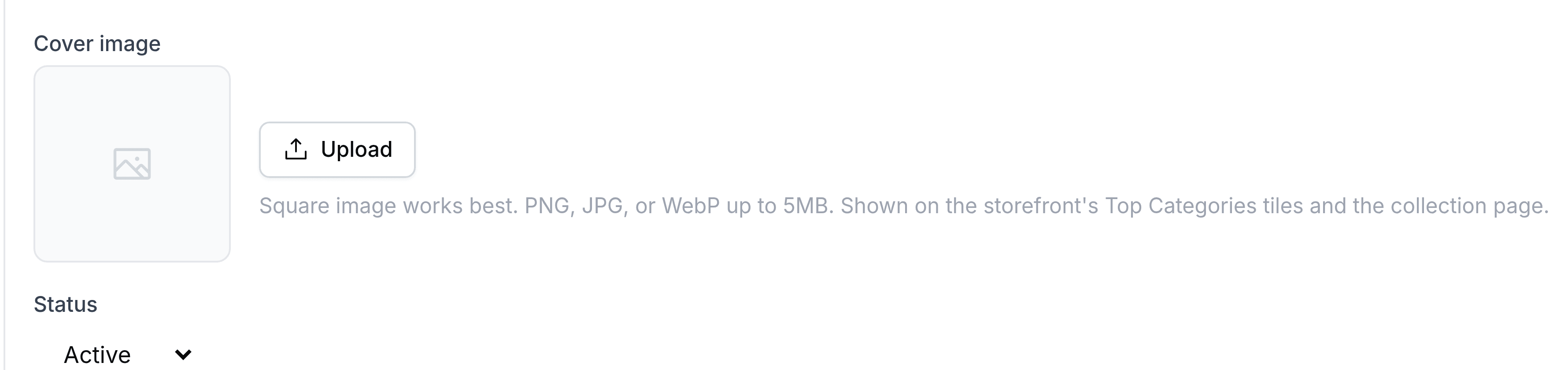 The Cover image control on a collection: an empty image placeholder beside an Upload button, with the note Square image works best. PNG, JPG, or WebP up to 5MB. Shown on the storefront Top Categories tiles and the collection page.