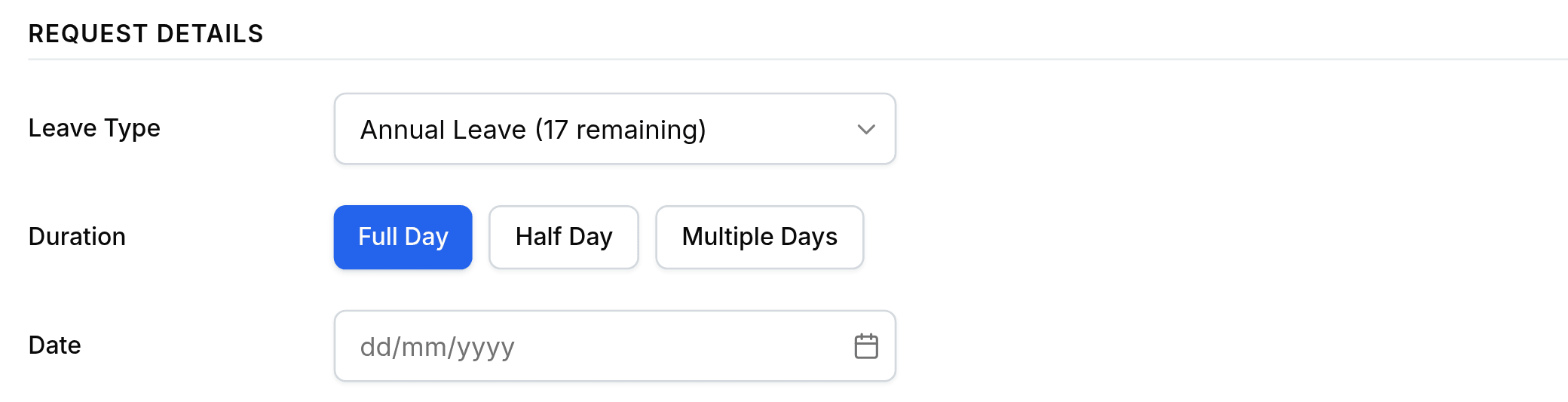The Request Details section of the Apply Leave form. A Leave Type dropdown shows Annual Leave (17 remaining). Below it a Duration control offers Full Day, Half Day and Multiple Days, with Full Day selected in blue, above a Date field showing the placeholder dd/mm/yyyy.