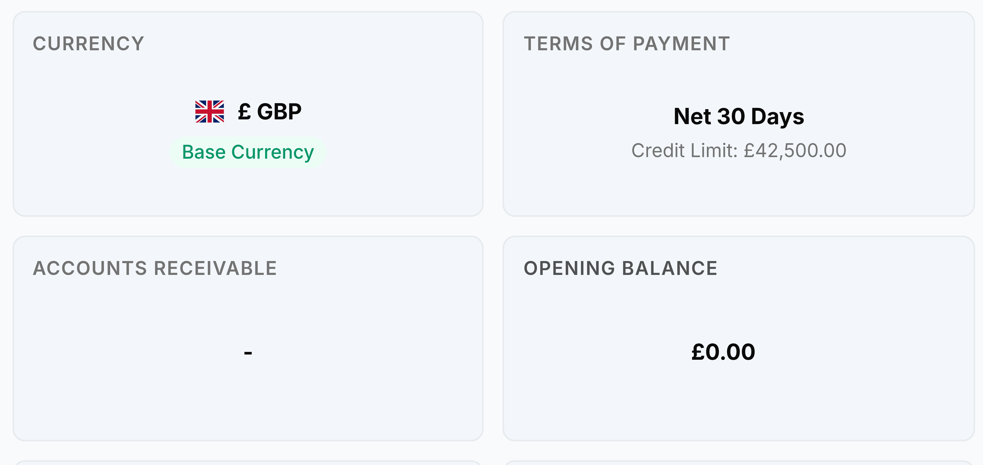 Four tiles on a customer record: Currency showing GBP marked as the base currency, Terms of Payment showing Net 30 Days with a credit limit of 42,500 pounds, Accounts Receivable, and Opening Balance showing zero.