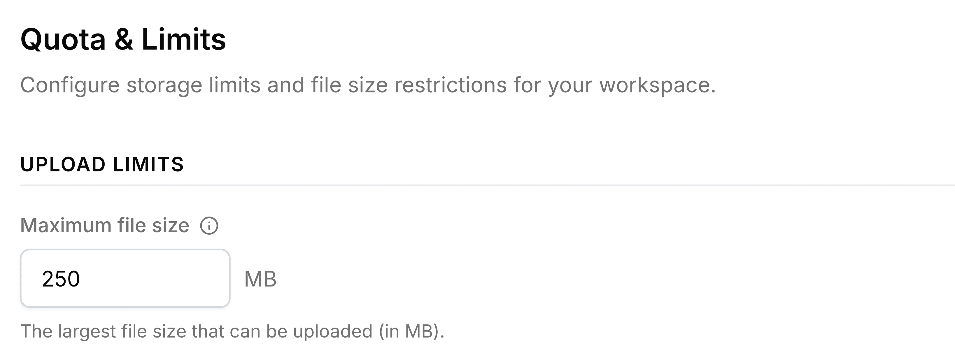 The Quota and Limits tab of Nest's Storage settings, under the heading Upload Limits. The Maximum file size box reads 250 MB, with the line The largest file size that can be uploaded (in MB) beneath it.