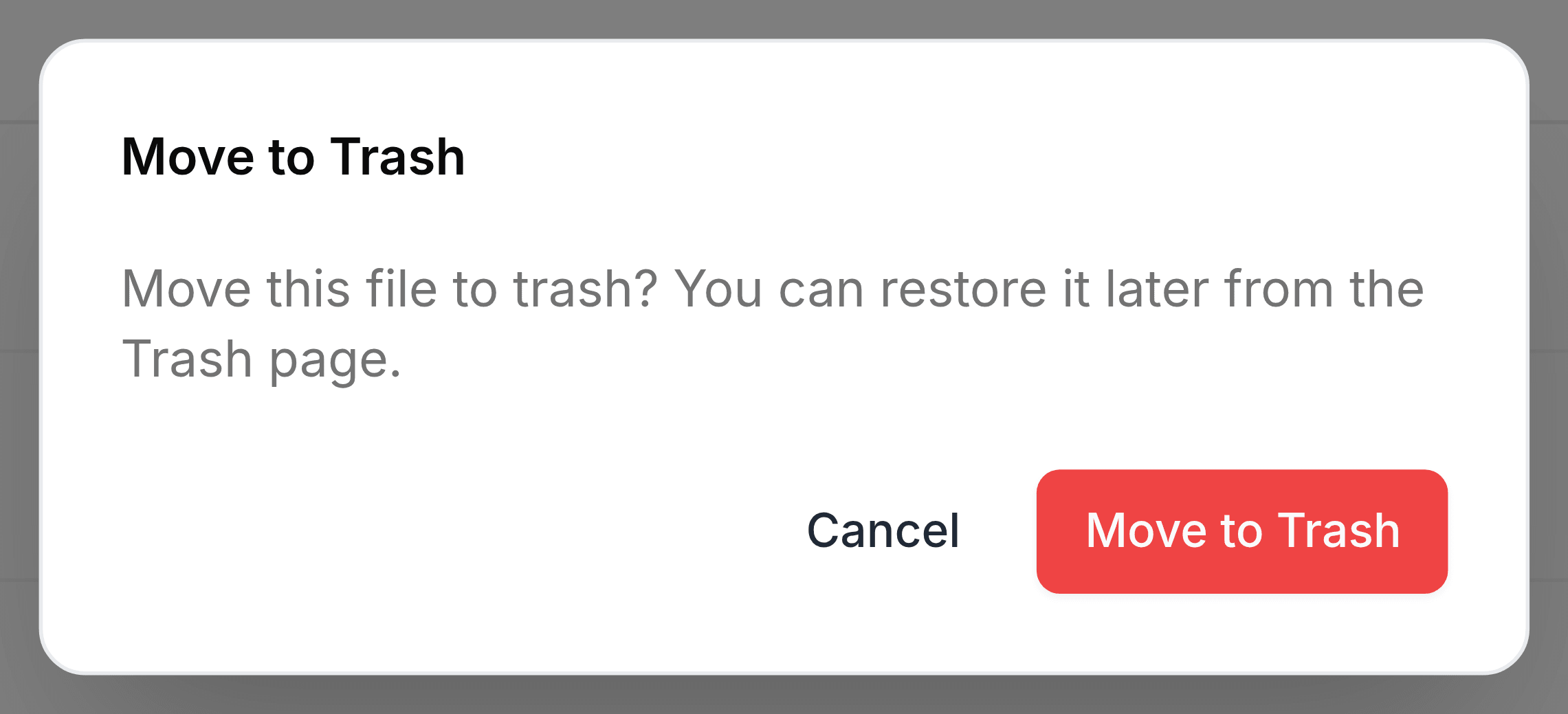 A confirmation panel headed Move to Trash, reading Move this file to trash? You can restore it later from the Trash page, with Cancel and a red Move to Trash button.