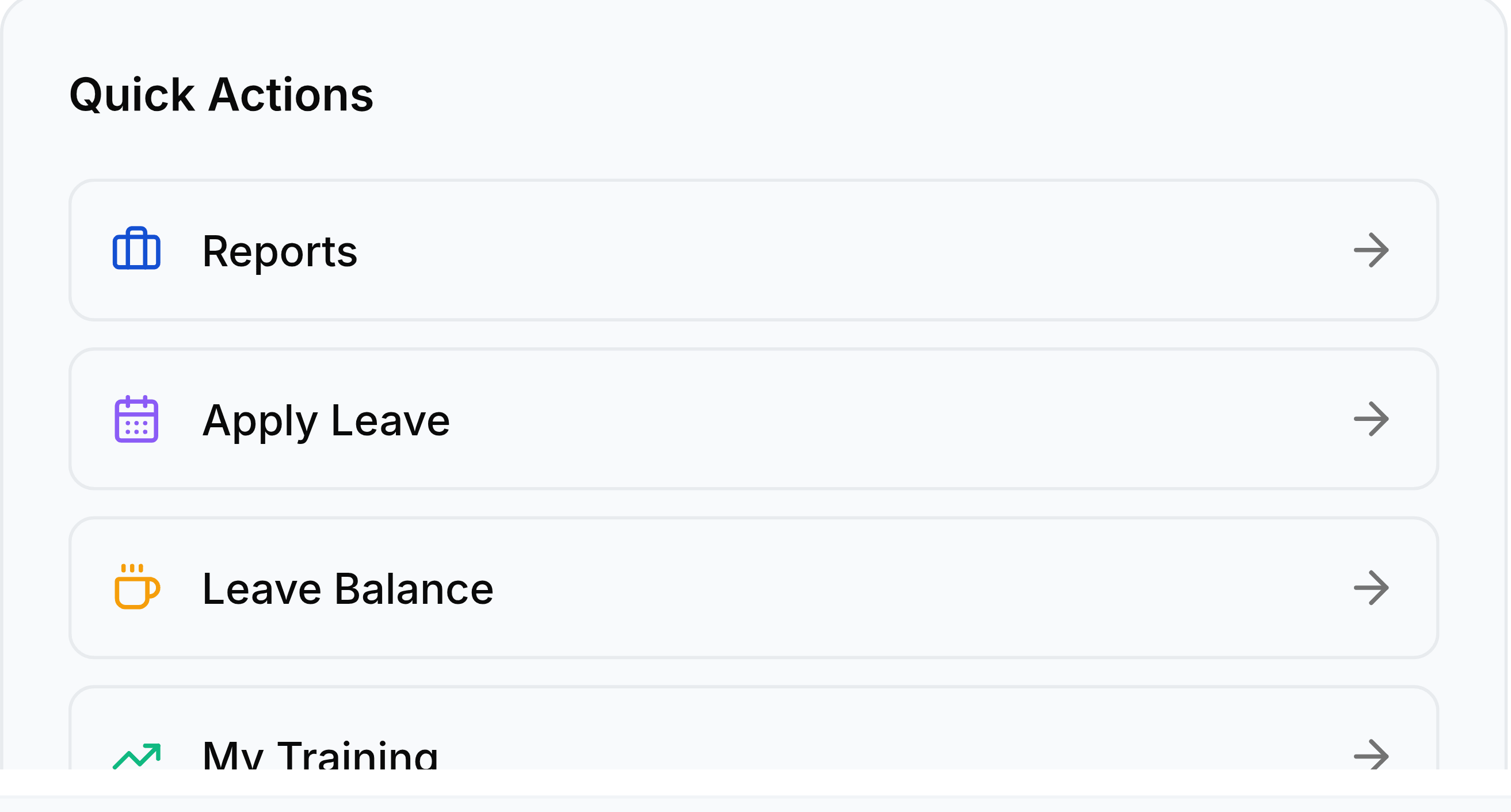 The Quick Actions card. Four rows, each with an icon on the left and an arrow on the right: Reports, Apply Leave, Leave Balance and My Training.