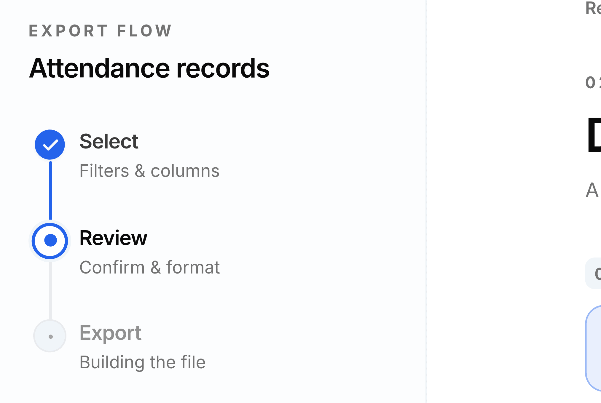 The export flow rail. Under the heading Export Flow and the title Attendance records, three steps are listed vertically: Select with the caption Filters and columns, Review with Confirm and format, and Export with Building the file.